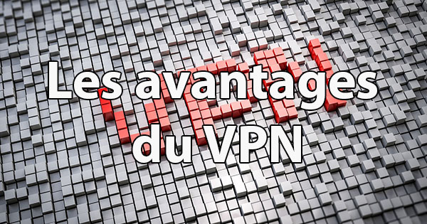 Avantages VPN